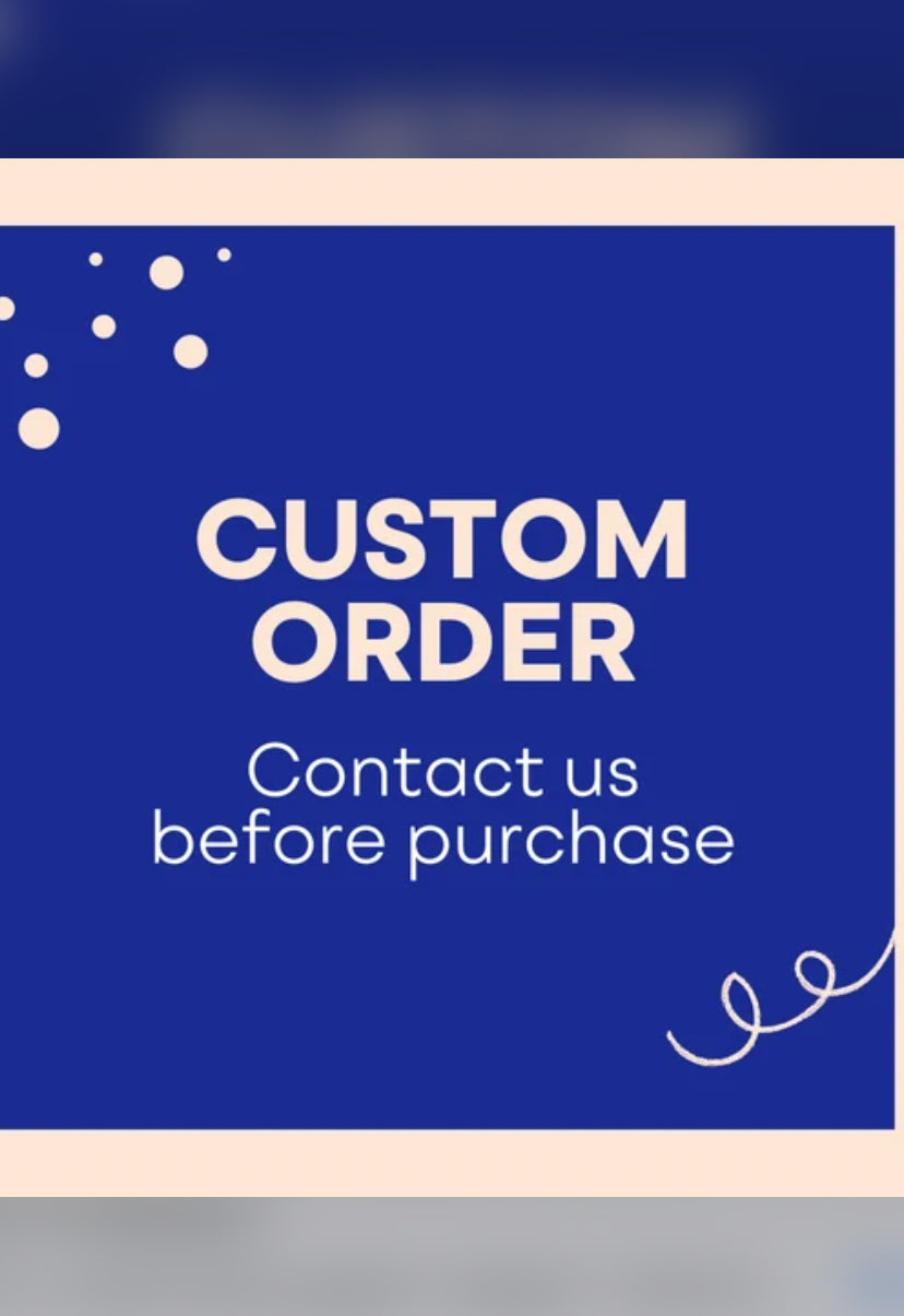 Custom Order